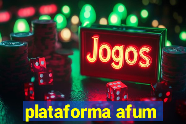 plataforma afum